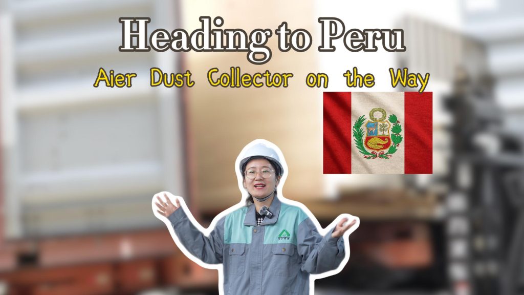 Dust Collector Successfully Shipped to Peru